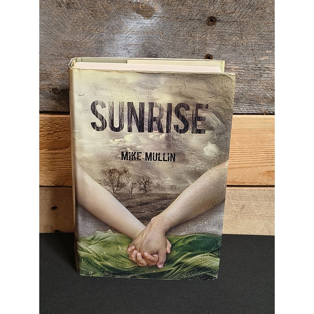 Sunrise by Mike Mullin - Ashfall Book 3 (HC, Tanglewood, 9781939100016, 2014)